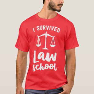 I Survived Law School Graduation Party Gift Lawyer T-Shirt