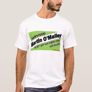 I Survived Martin O'Malley T-Shirt