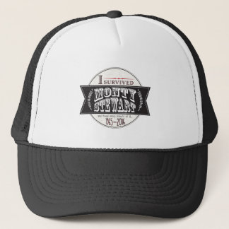 I Survived Monty Stewart... Trucker Hat