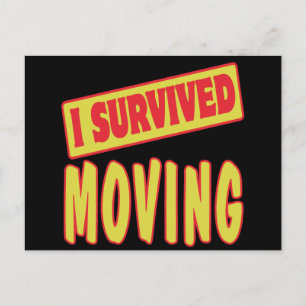 I SURVIVED MOVING POSTCARD