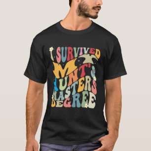I Survived My Aunt s Masters Degree Groovy Graduat T-Shirt