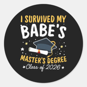 I Survived My Be's Master's Graduation Senior 2026 Classic Round Sticker