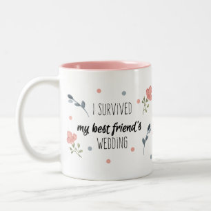I Survived My Best Friend's Wedding Two-Tone Coffee Mug