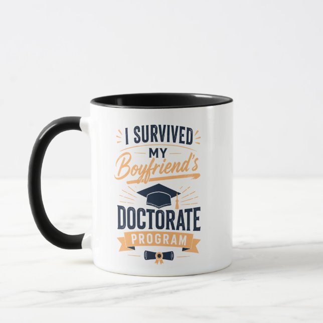 I Survived My Boyfriend's Doctorate Program EdD Mug (Left)