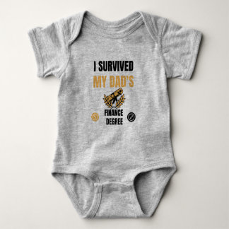 I survived my DAD'S finance degree Baby Bodysuit