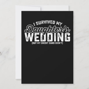 I Survived My Daughter's Wedding But My Credit Car Invitation