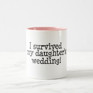 i survived my daughter's wedding mug