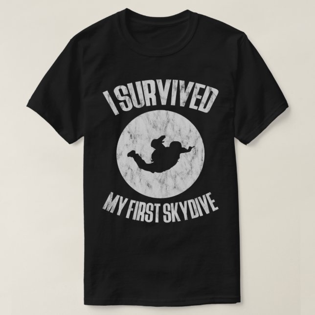 I Survived My First Skydive 2 T-Shirt (Design Front)