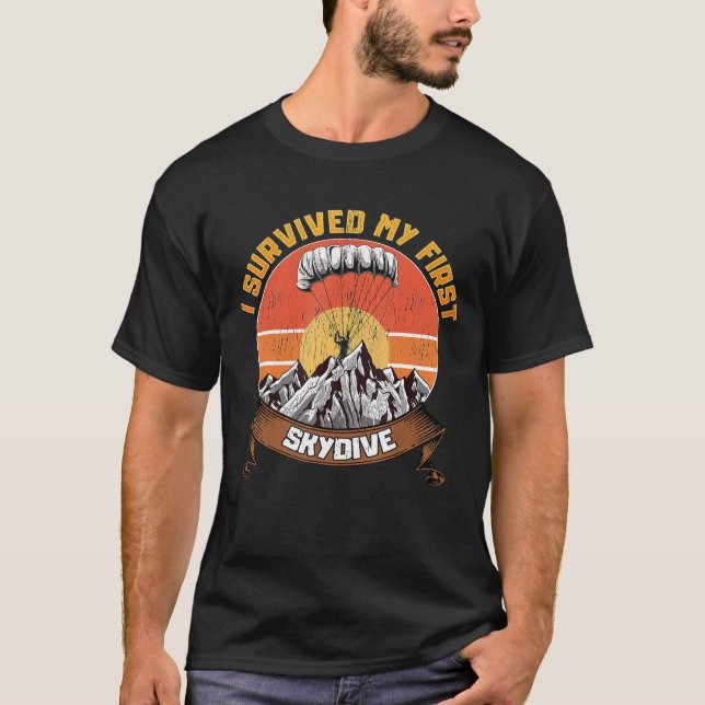 I Survived My First Skydive Skydiving T-Shirt (Front)