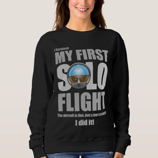 I Survived My First Solo Flight Sweatshirt (Front)