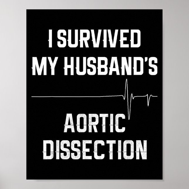 I Survived My Husbands Aortic Dissection  Poster (Front)