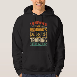 I Survived My Husband's Training Schedule Triathlo Hoodie