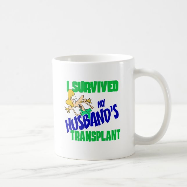 I Survived My Husband's Transplant Coffee Mug (Right)
