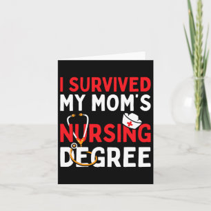 I Survived My Mum's Nursing Degree Funny Graduatio Card