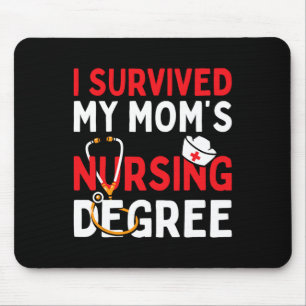 I Survived My Mum's Nursing Degree Funny Graduatio Mouse Pad