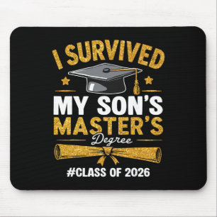 I Survived My Son's Masters Degree Graduation Gift Mouse Pad