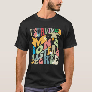 I Survived My Son's Masters Degree Groovy Graduati T-Shirt