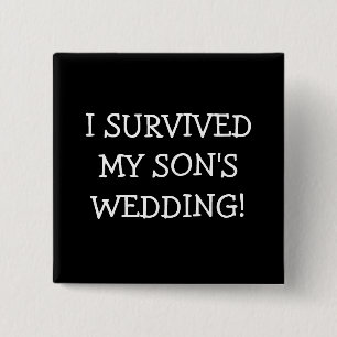 I Survived My Sons Wedding 15 Cm Square Badge
