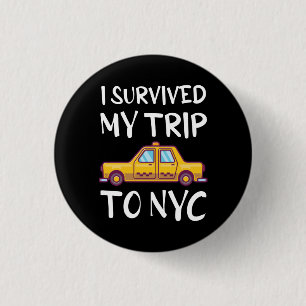 I Survived My Trip To NYC 3 Cm Round Badge