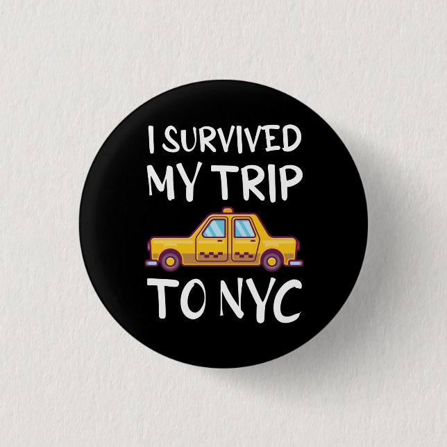 I Survived My Trip To NYC 3 Cm Round Badge (Front)