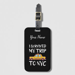 I Survived My Trip To NYC Luggage Tag