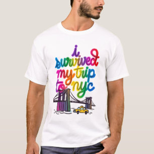 I survived my trip to nyc shirt