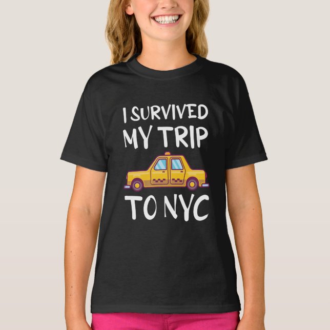 I Survived My Trip To NYC T-Shirt (Front)