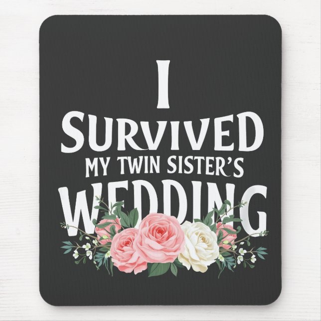 I Survived My Twin Sister’s Wedding Couples  Mouse Pad (Front)