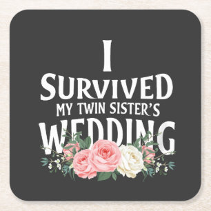I Survived My Twin Sister’s Wedding Couples Square Paper Coaster