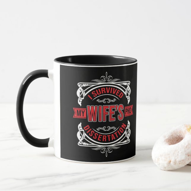 I survived my Wife's dissertation Mug (With Donut)