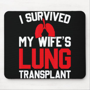 I Survived My Wife's Lung Transplant, New Lung Mouse Pad