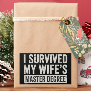 I Survived My Wife's Master Degree Graduation Gift Rectangular Sticker