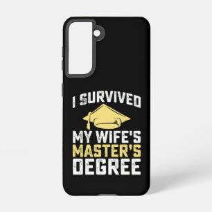 I Survived My Wife's Masters Degree Graduation Samsung Galaxy Case