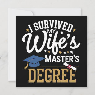 I Survived My Wifes Masters Degree Wife Graduation Invitation