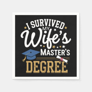 I Survived My Wifes Masters Degree Wife Graduation Napkin