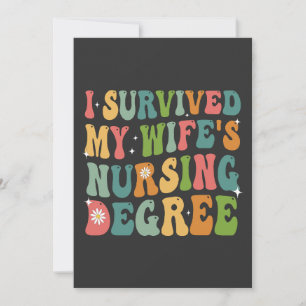I Survived My Wife's Nursing Degree Graduation   Invitation