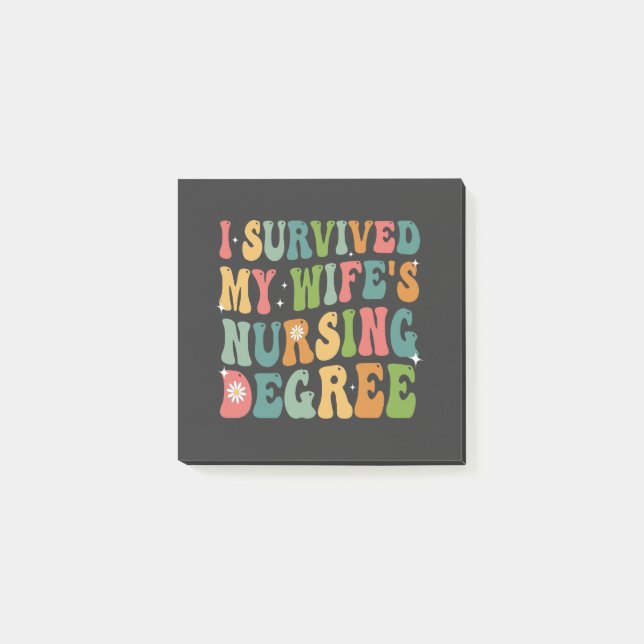 I Survived My Wife's Nursing Degree Graduation   Post-it Notes (Front)