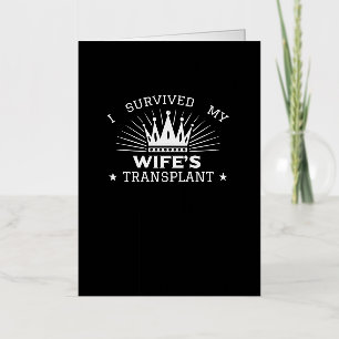 I Survived My Wife's Transplant Foil Greeting Card
