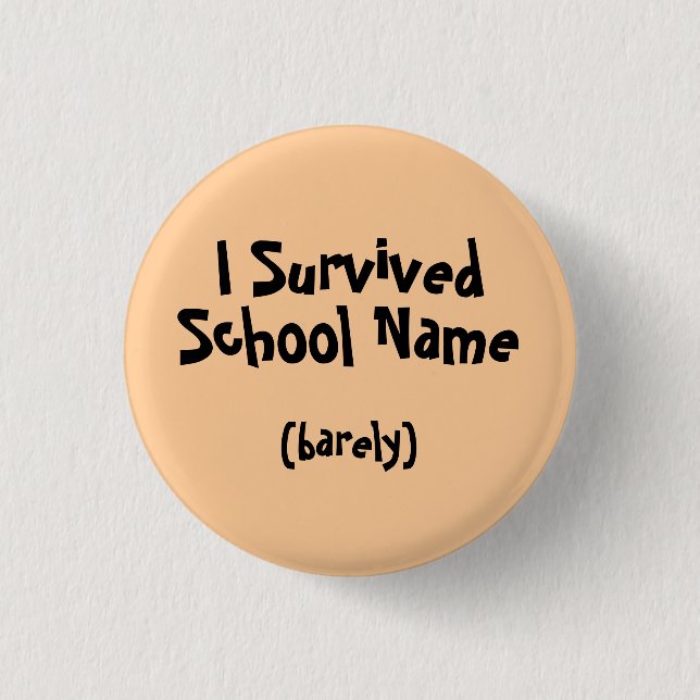 I Survived Named School Button (Front)