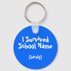 I Survived Named School Keychain