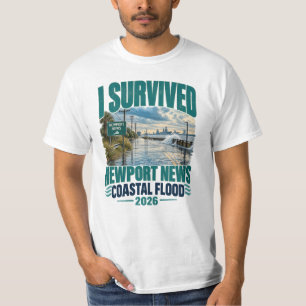 I Survived Newport News Coastal Flood 2026 T-Shirt