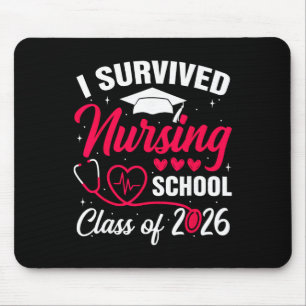 I Survived Nursing School Cl Of 2026 Nurse School Mouse Pad