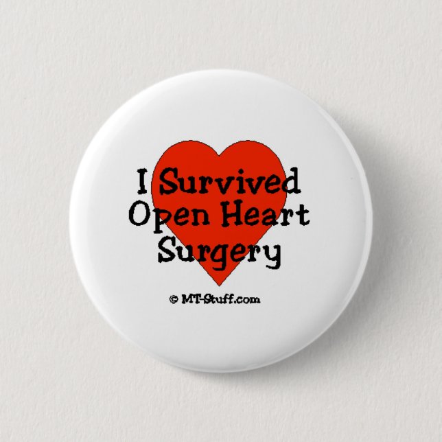 I Survived Open Heart Surgery 6 Cm Round Badge (Front)