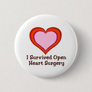 I Survived Open Heart Surgery 6 Cm Round Badge