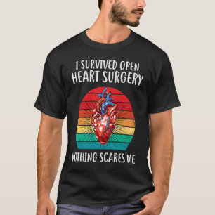 I Survived Open Heart Surgery  Recovery Men Women  T-Shirt