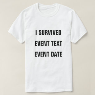 I Survived Personalise It! T-Shirt