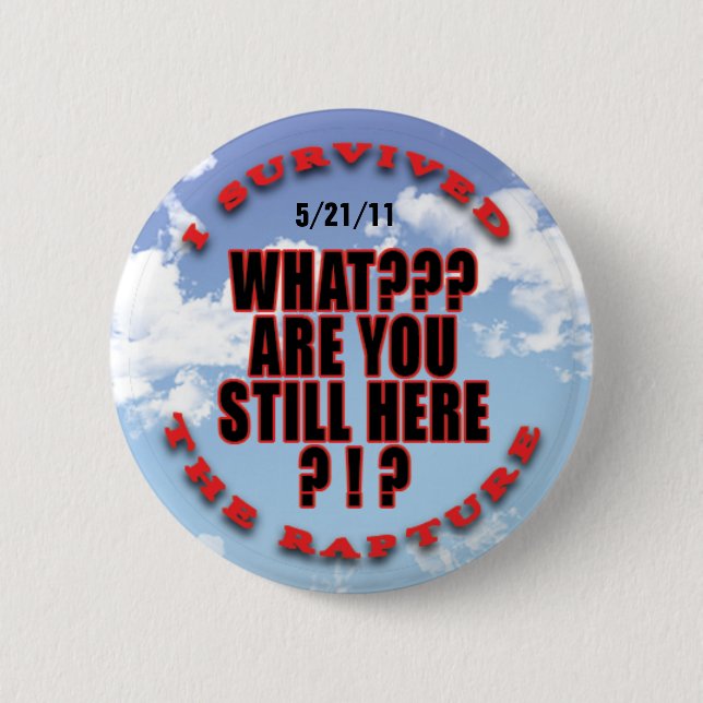 "I survived...rapture" #7 6 Cm Round Badge (Front)
