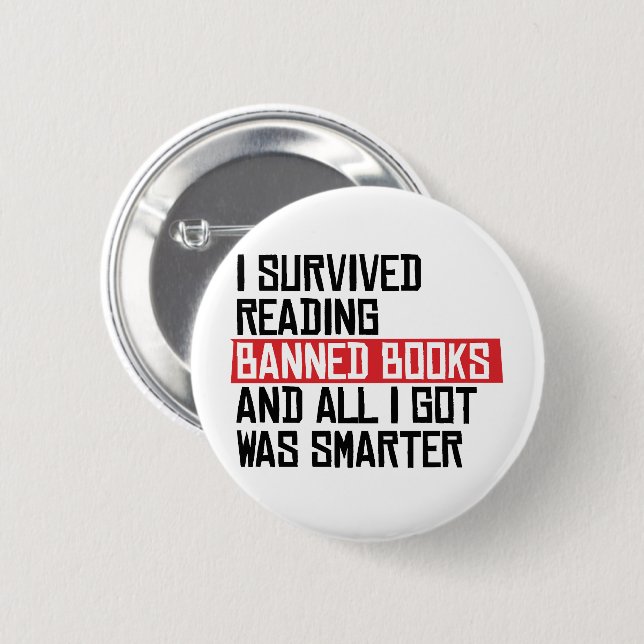 I survived reading banned books 6 cm round badge (Front & Back)