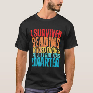 I Survived Reading Banned Books And All I Got Was T-Shirt