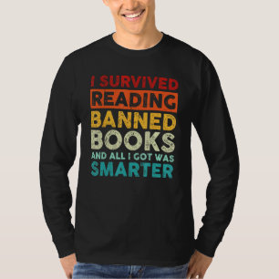 I Survived Reading Banned Books And All I Got Was T-Shirt